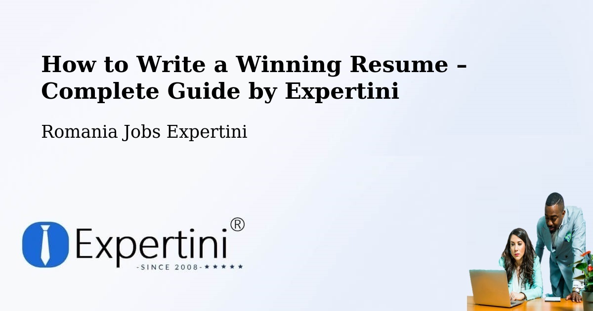 Resume Writing Guide for Job Seekers – Comuna Paltin - Comuna Paltin, Romania Jobs Expertini